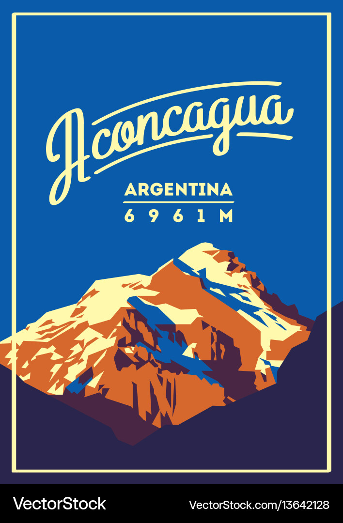 Aconcagua in andes argentina outdoor adventure Aconcagua in andes argentina outdoor adventure vector image