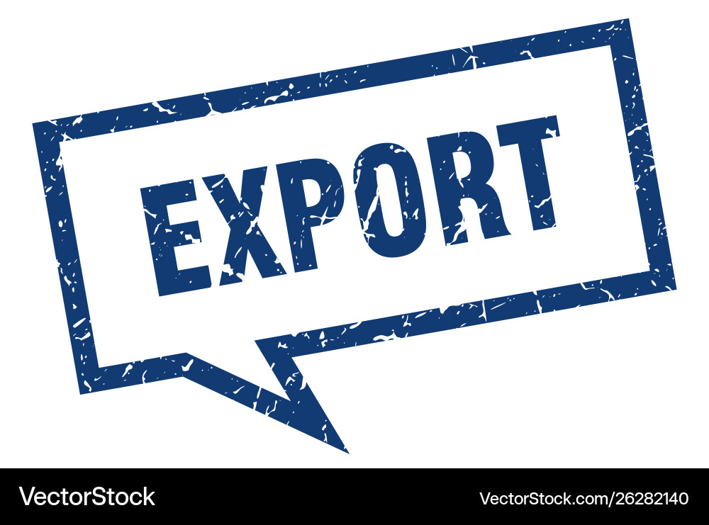 Export sign square speech bubble vector image