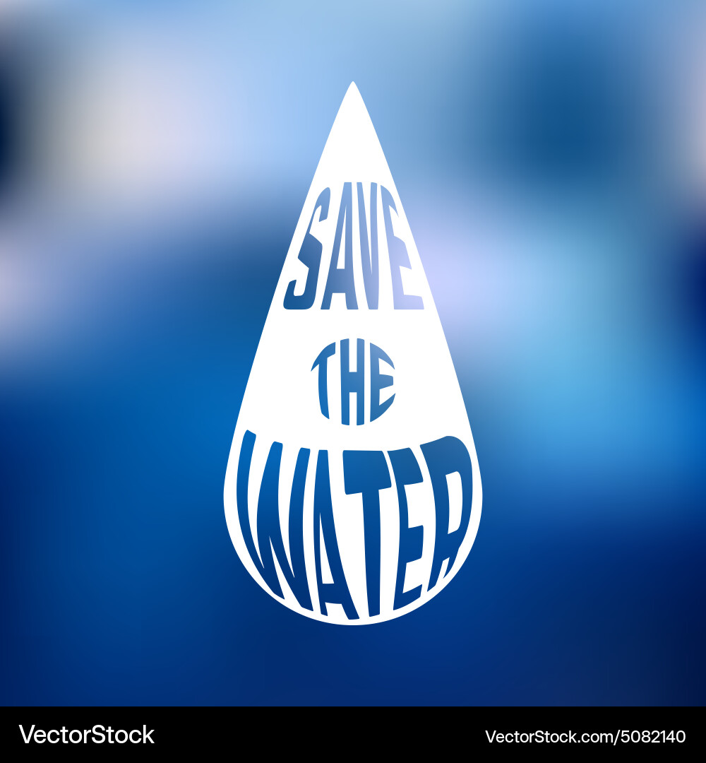 Silhouette of drop with concept text inside save Vector Image