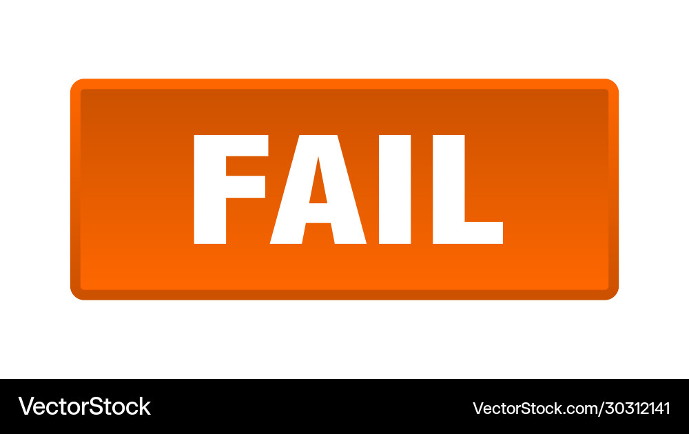 Fail button square orange push Vector Image