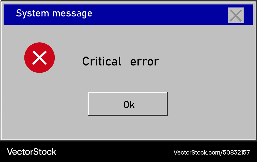 Critical error icon system message window old Critical error icon system message window old vector image