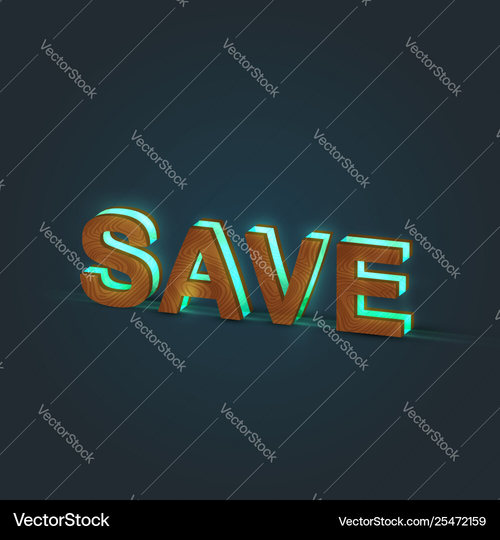Save - realistic a word made wood Save - realistic a word made wood vector image