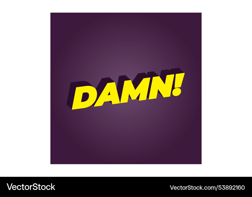 Damn text effect with modern color and 3d look Damn text effect with modern color and 3d look Vector Image