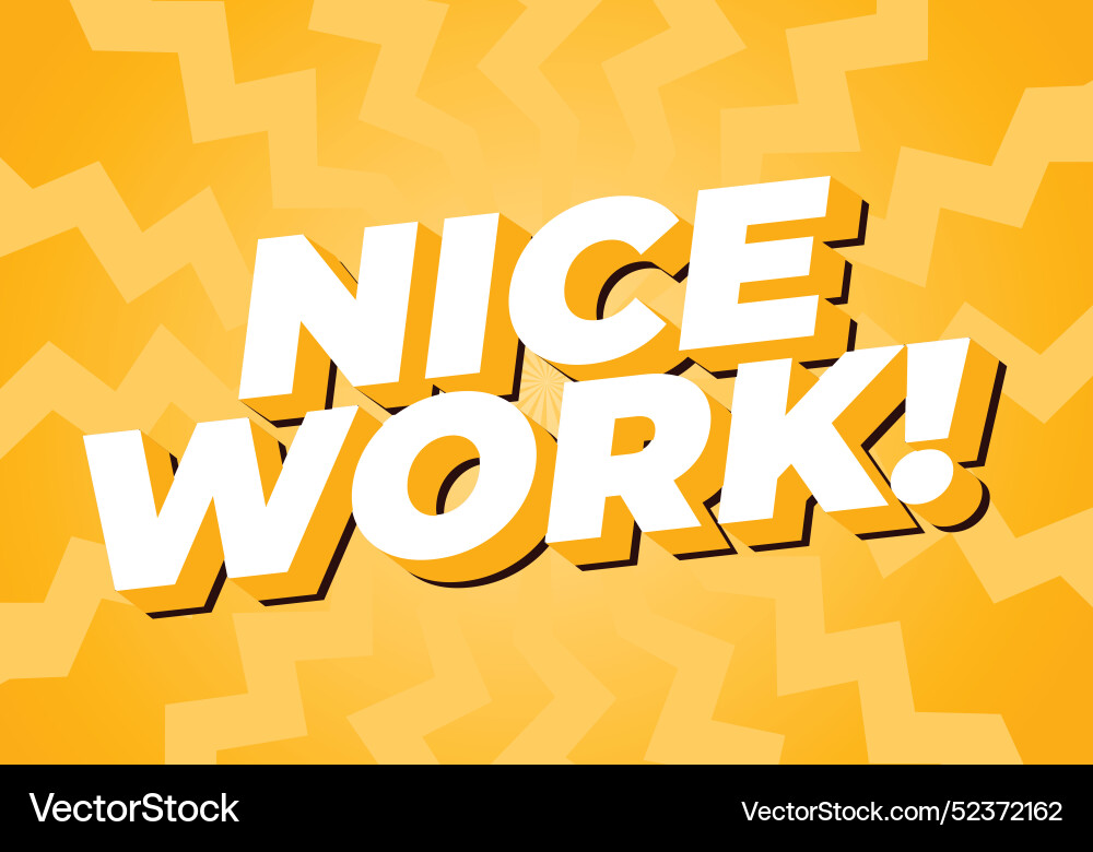 Nice work text effect in 3d style with eye Vector Image