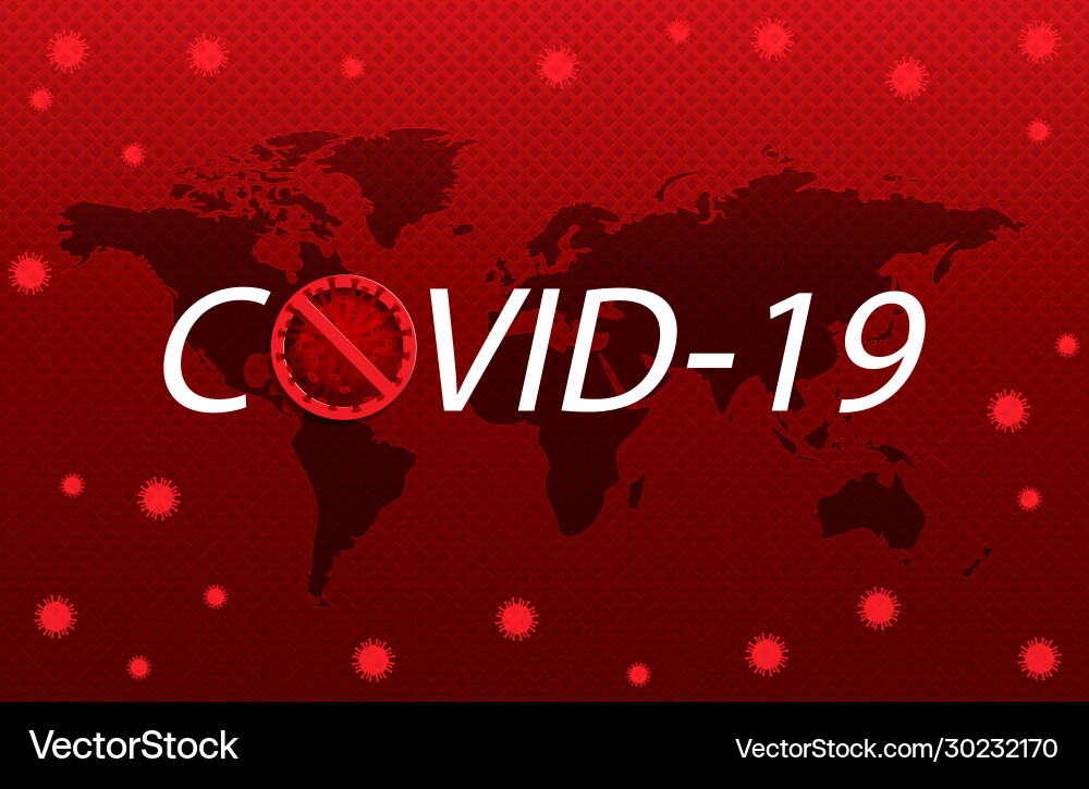 Stop virus cells world map on red background Vector Image