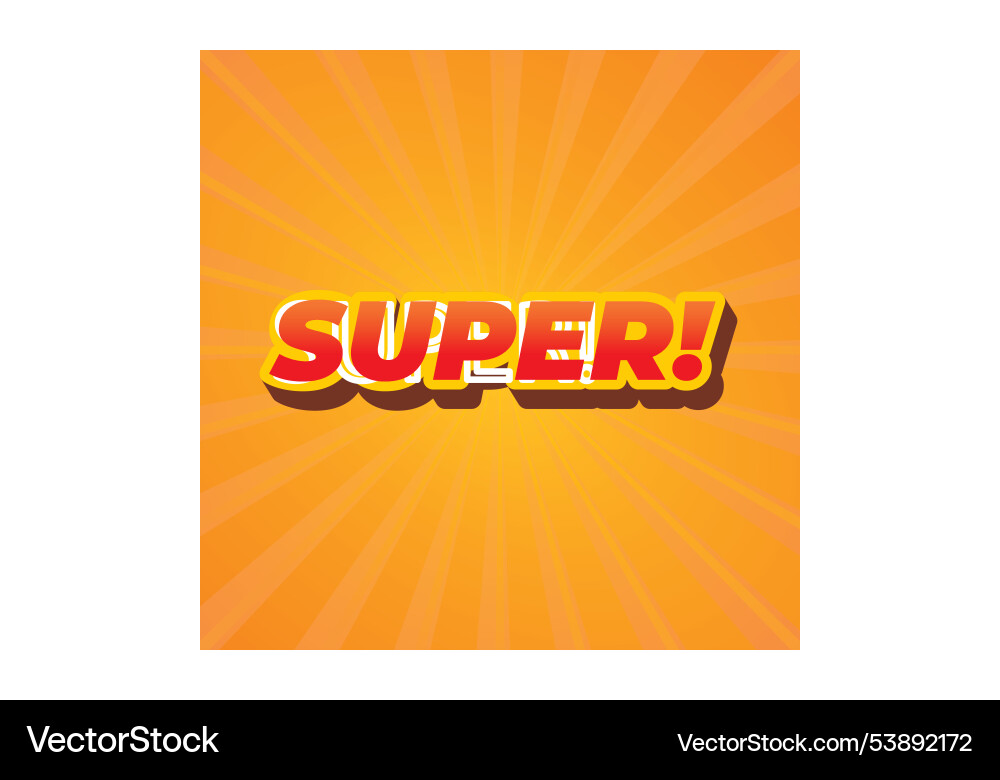 Super text effect in colorful style with 3d look Super text effect in colorful style with 3d look Vector Image