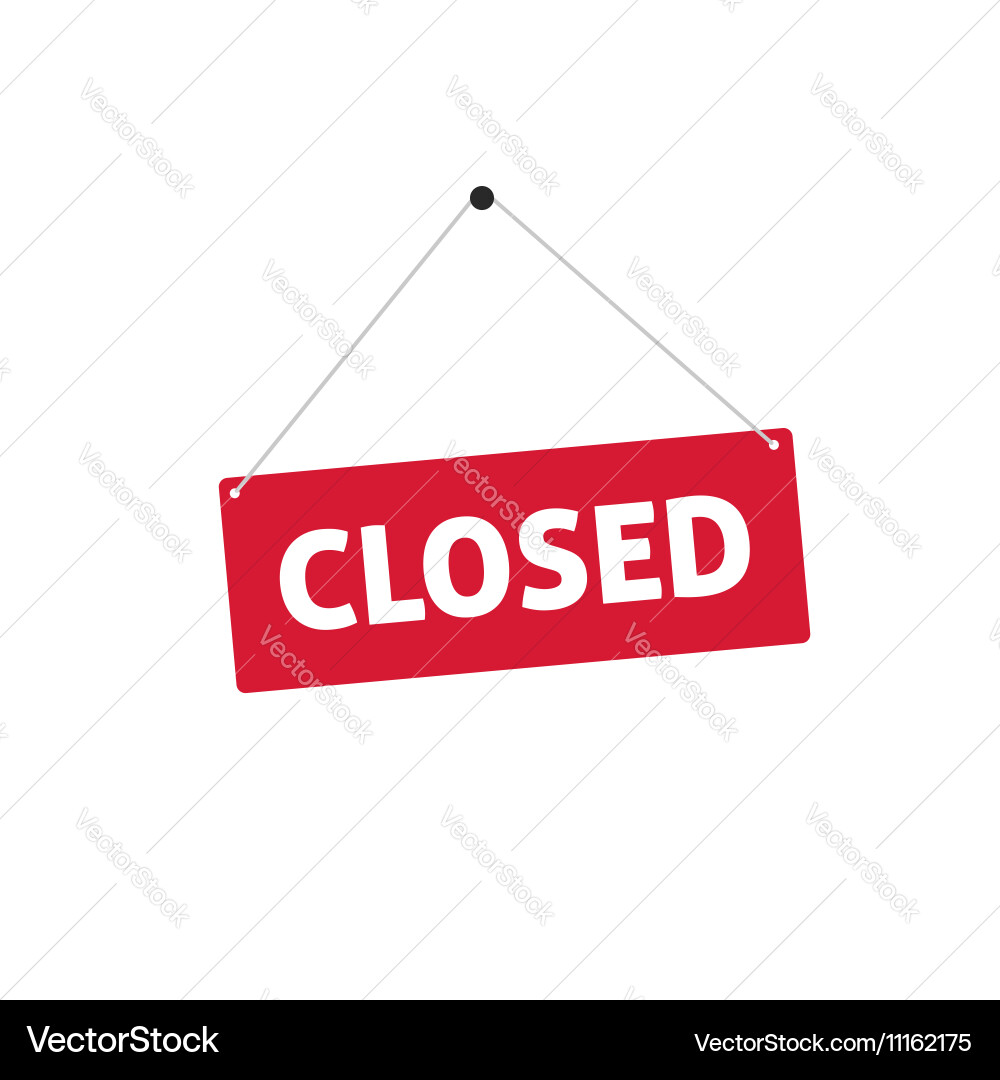 Closed Sign Flat Style Vector Image