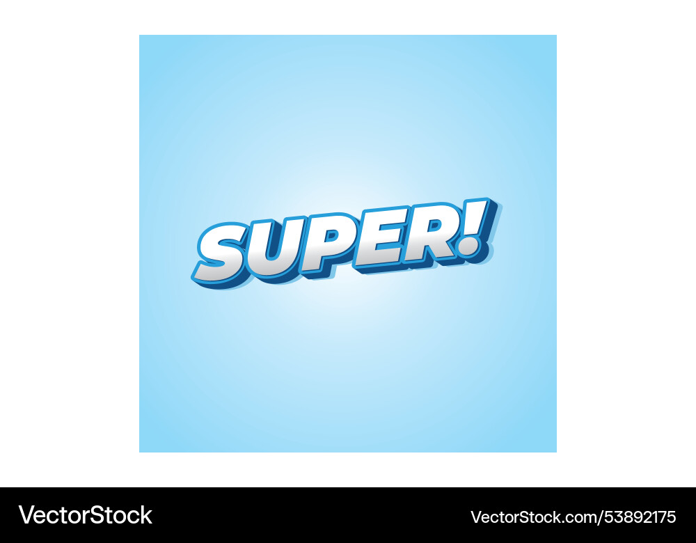 Super text effect in colorful style with 3d look Super text effect in colorful style with 3d look Vector Image