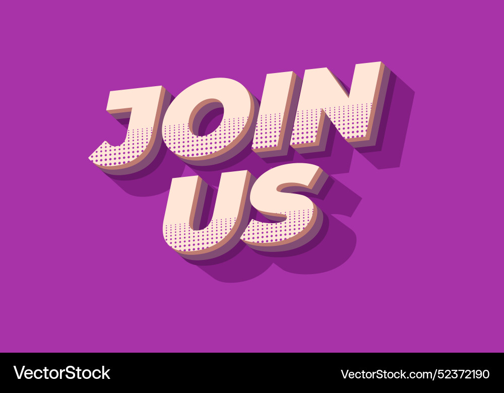 Join us text effect in good colors with 3d style Vector Image