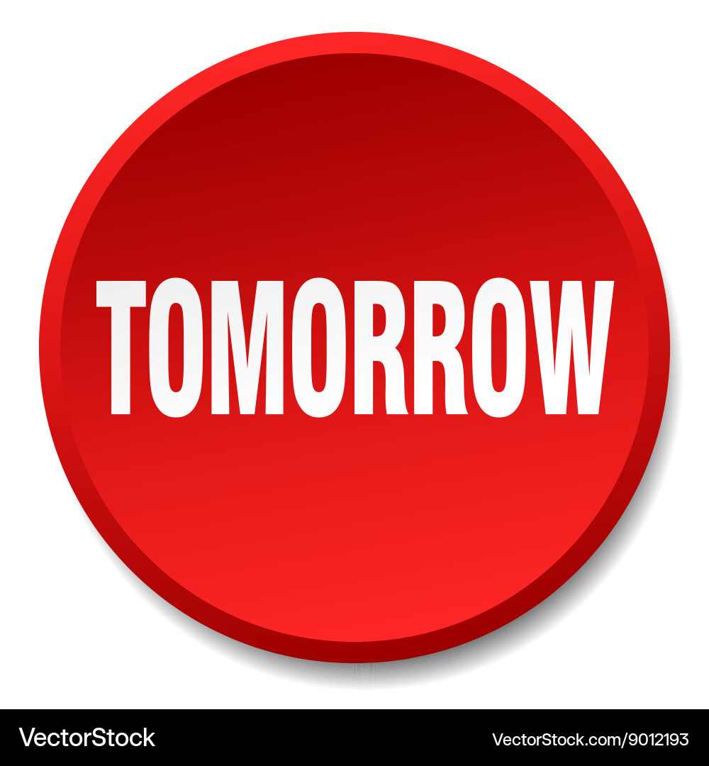 Tomorrow red round flat isolated push button vector image