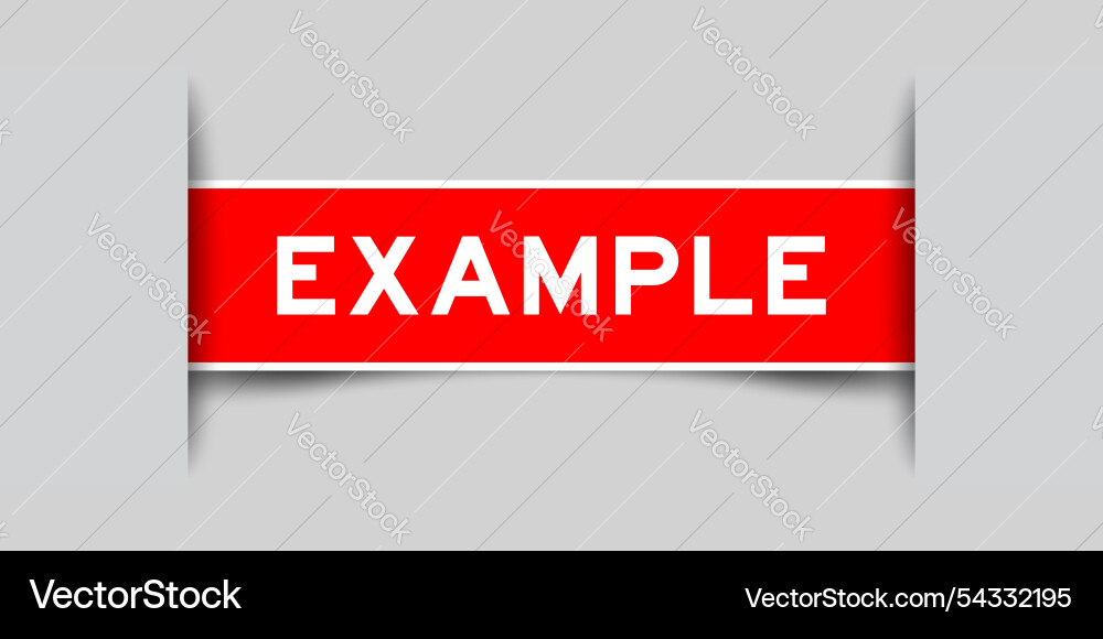 Red color square label sticker with word example Red color square label sticker with word example vector image