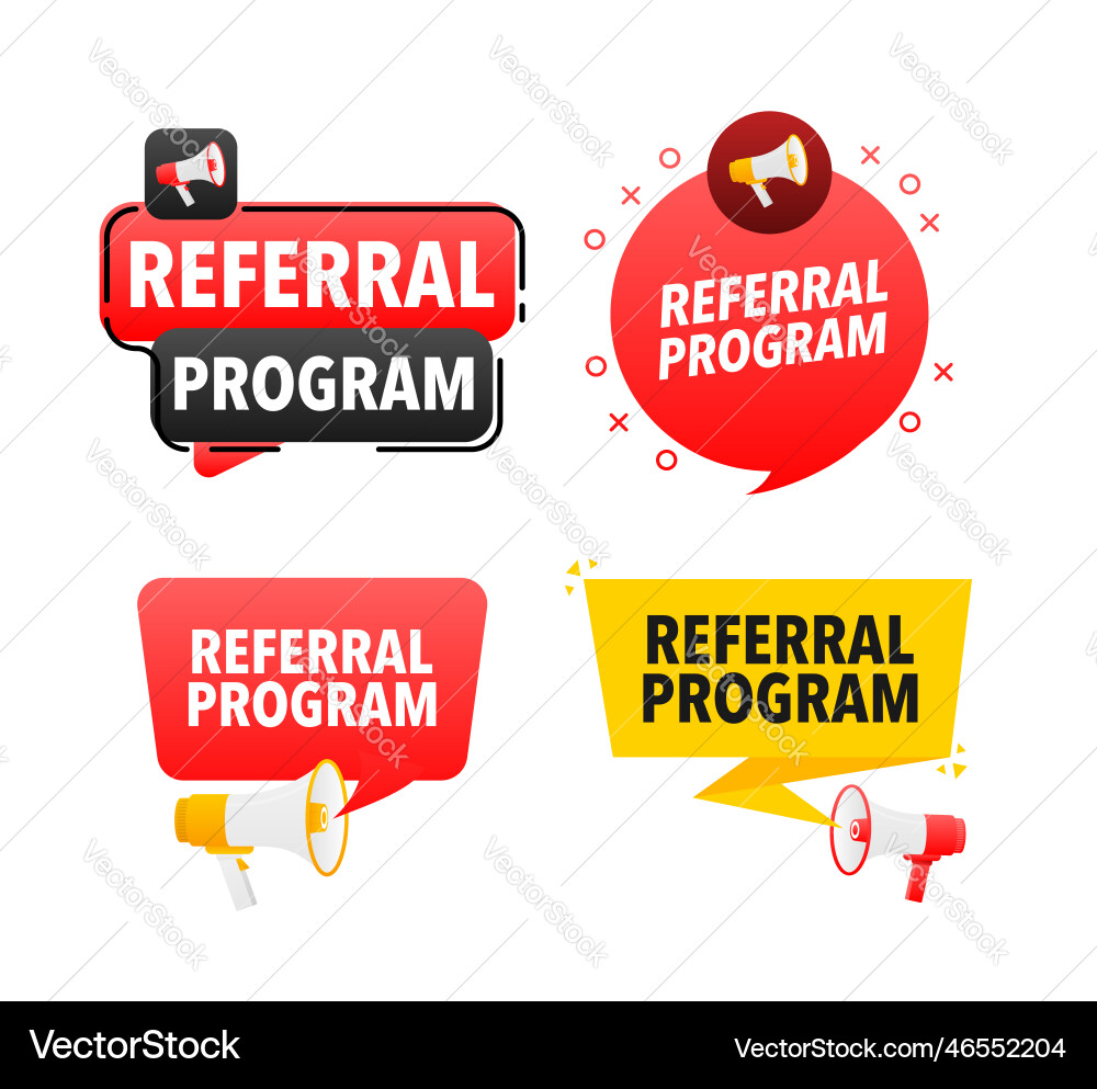 Megaphone label set with text referral program Megaphone label set with text referral program vector image