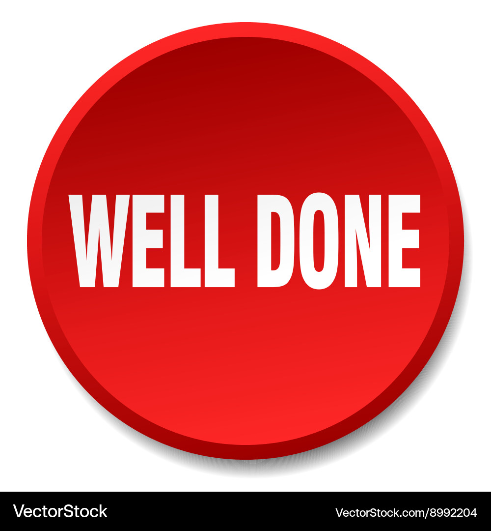 Well done red round flat isolated push button Vector Image