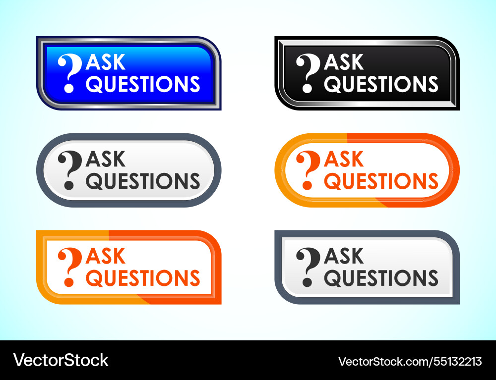 Ask questions button set of different shapes Vector Image