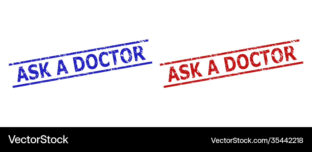 Ask a doctor seals with grunged texture Ask a doctor seals with grunged texture vector image