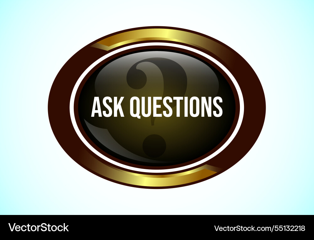 Ask questions button suitable for mobile app Vector Image