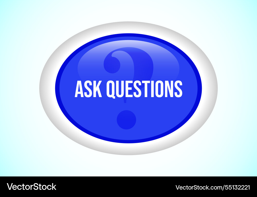 Ask questions button suitable for mobile app Ask questions button suitable for mobile app Vector Image