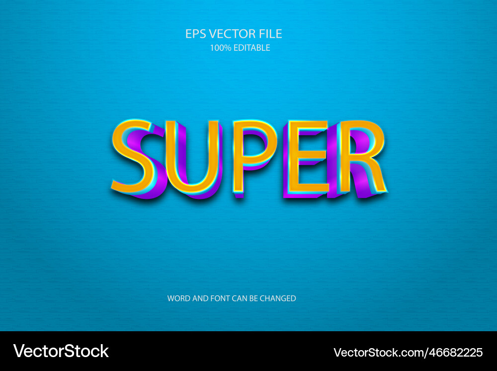 Realistic 3d super editable text effect vector image