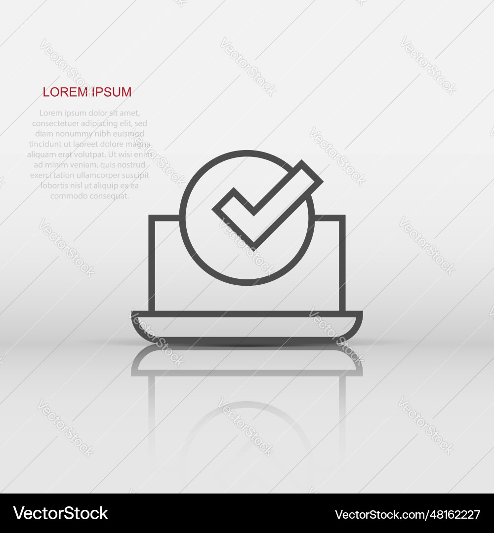 Laptop check mark icon in flat style computer Laptop check mark icon in flat style computer vector image