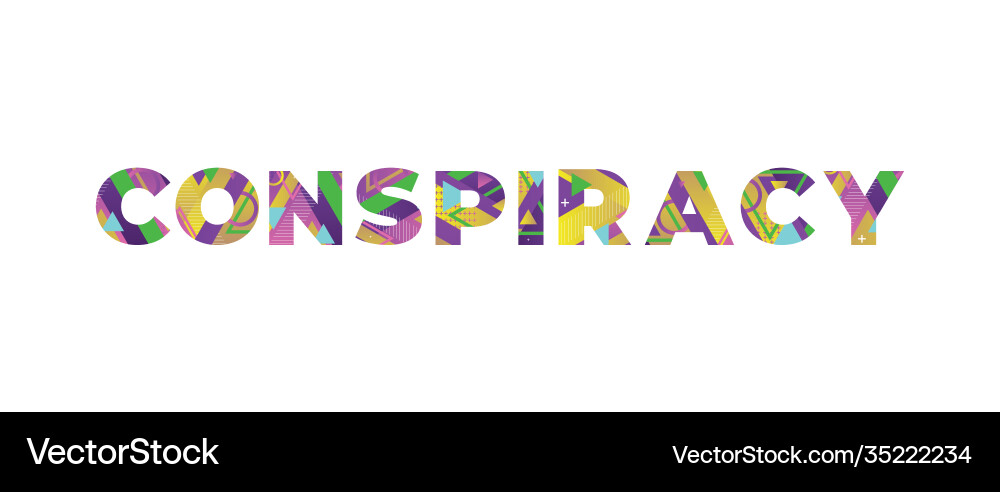 Conspiracy concept retro colorful word art Vector Image