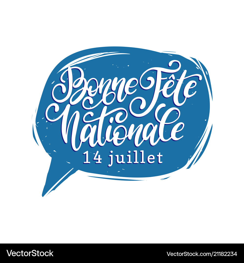 Fete nationale francaise hand lettering in speech Fete nationale francaise hand lettering in speech vector image