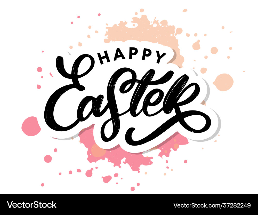 Happy easter lettering card hand drawn Happy easter lettering card hand drawn vector image