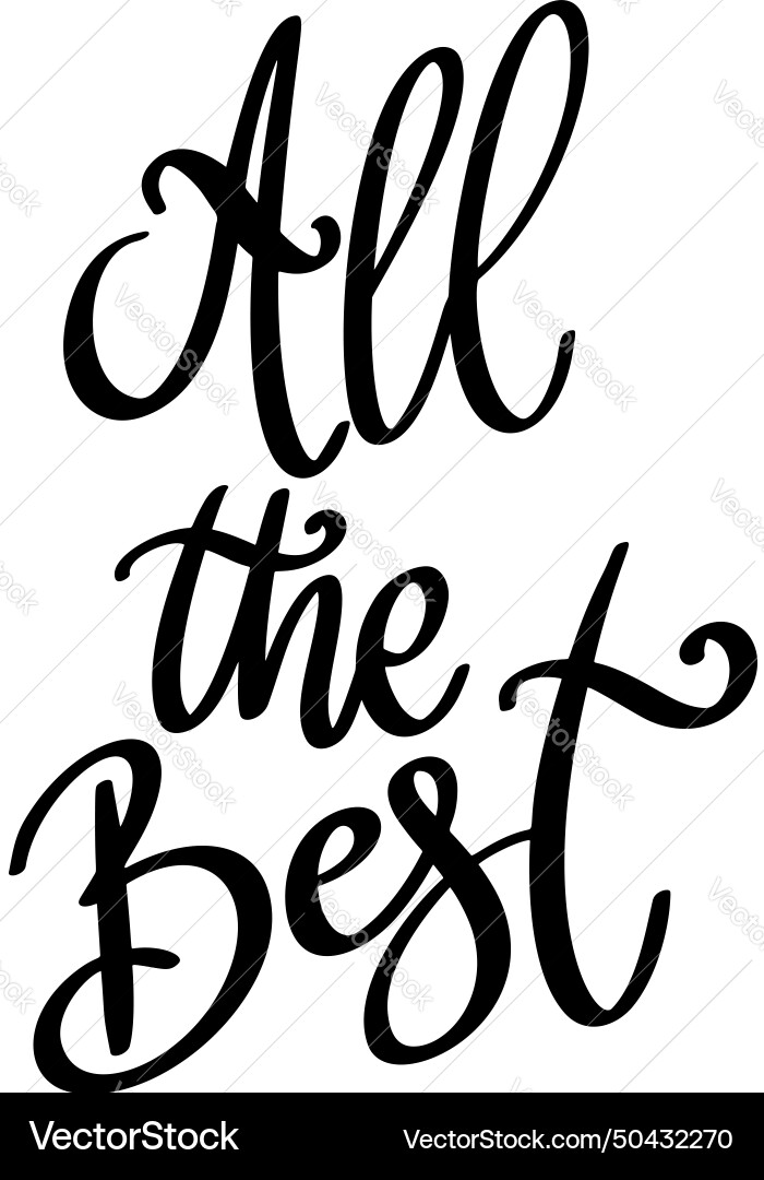 All the best hand lettering phrase poster All the best hand lettering phrase poster vector image