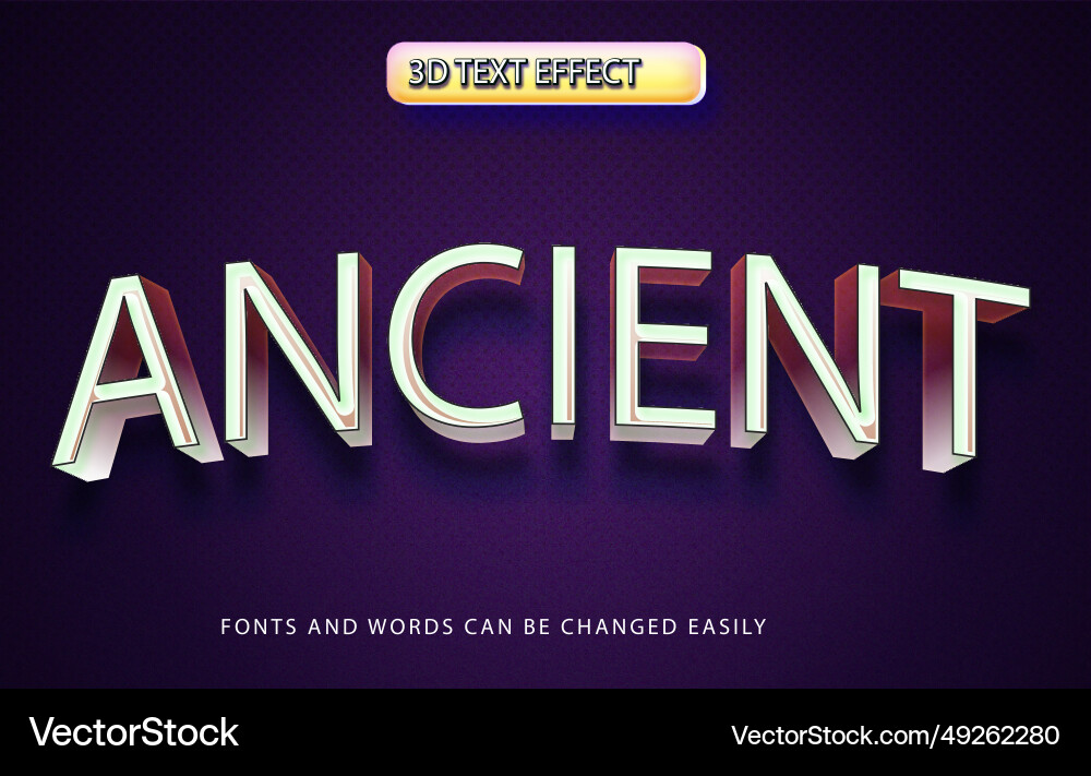 Ancient 3d editable text effect style Vector Image