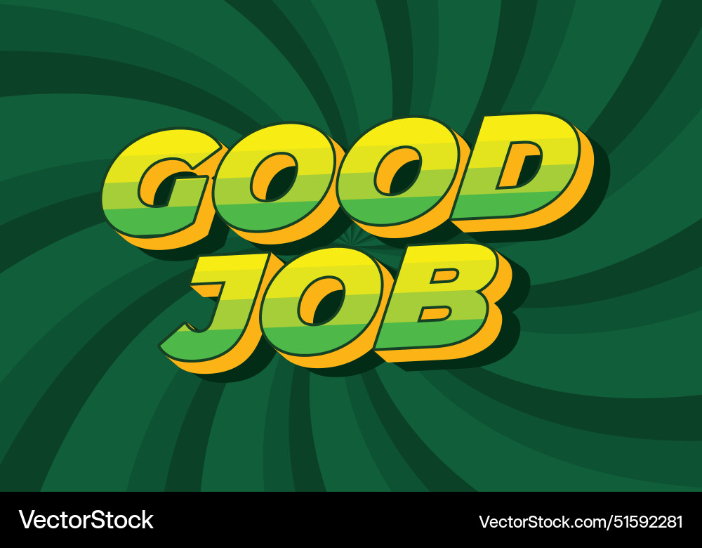 Good job text effect in 3d style and colors Good job text effect in 3d style and colors vector image