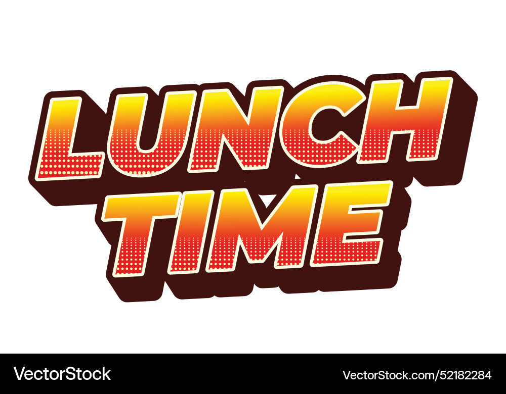Lunch time text effect in 3d style with good Lunch time text effect in 3d style with good Vector Image