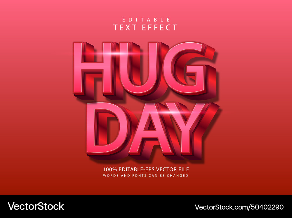 Hug day editable text effect 3 dimension emboss Hug day editable text effect 3 dimension emboss Vector Image