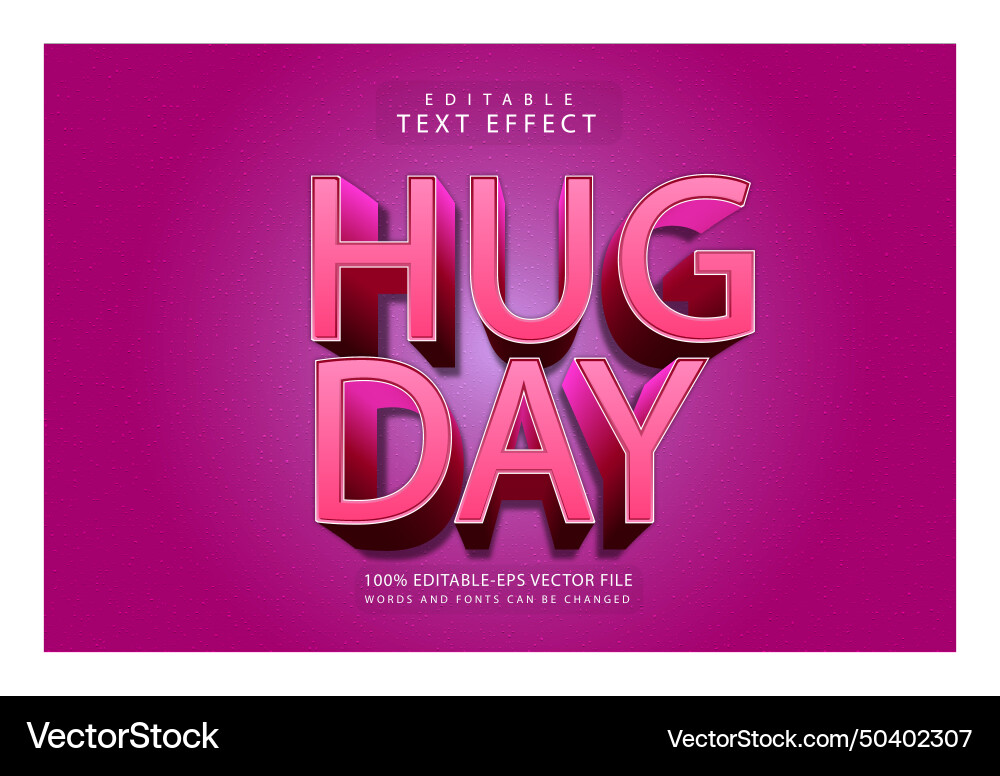 Hug day editable text effect 3 dimension emboss Hug day editable text effect 3 dimension emboss Vector Image