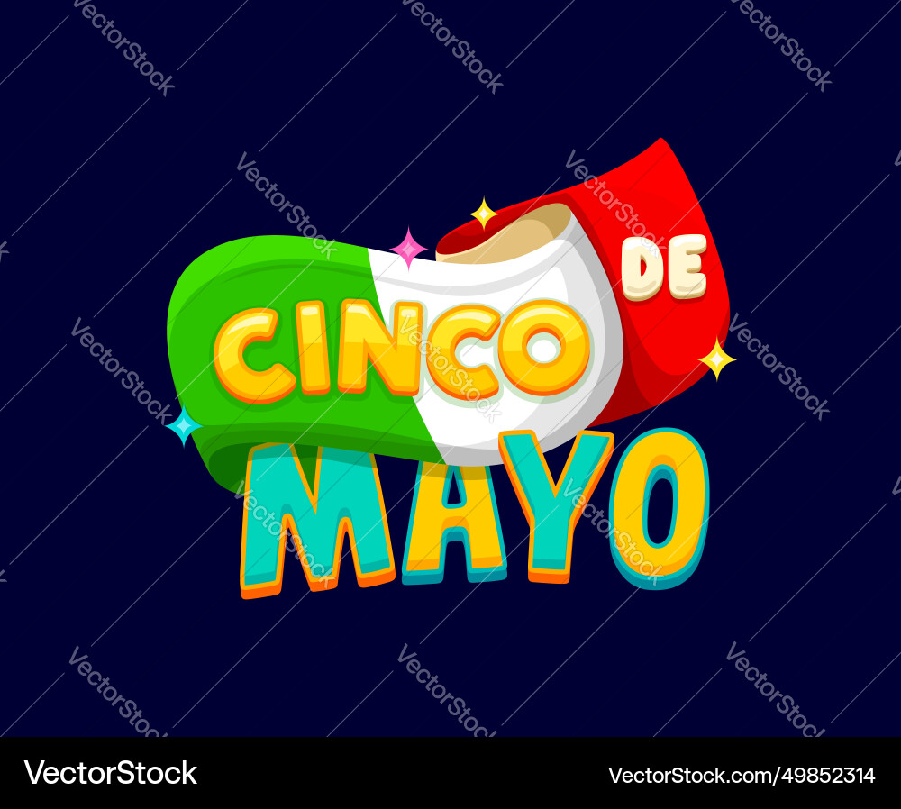 Cinco de mayo mexican holiday quote mexico flag Cinco de mayo mexican holiday quote mexico flag vector image