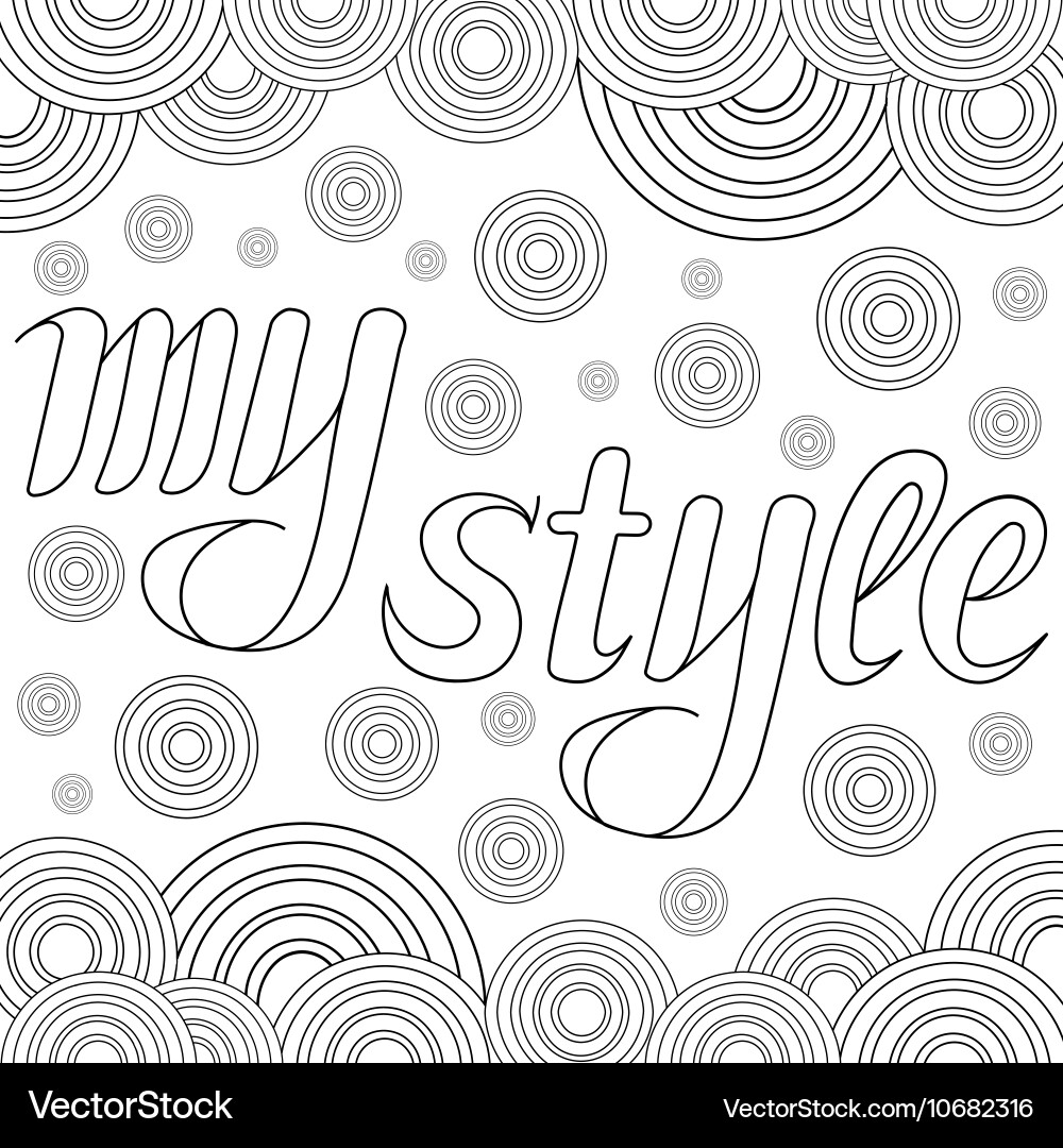 Decorative drawing with text my style entangle vector image