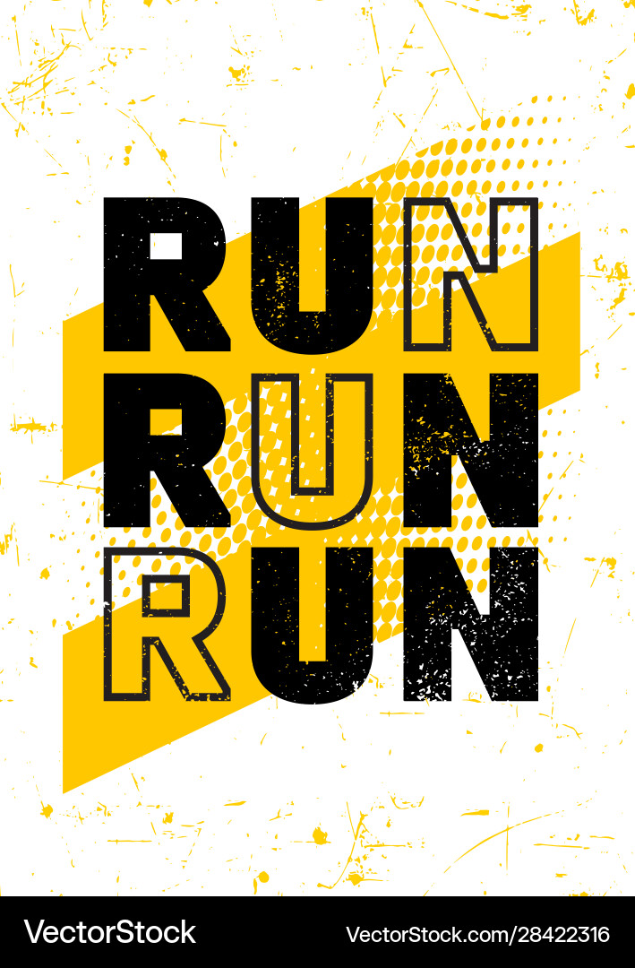 Inspiring running typography motivation print Inspiring running typography motivation print vector image