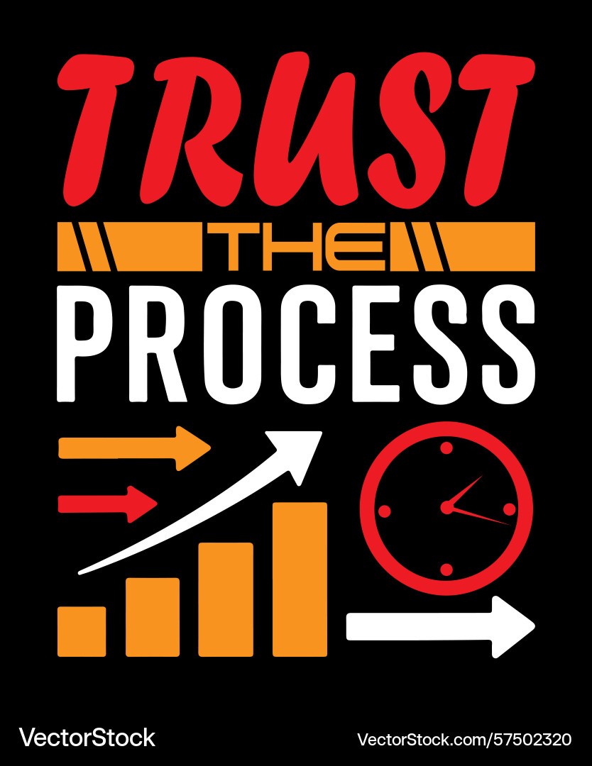 Trust the process typography with graph elements Vector Image