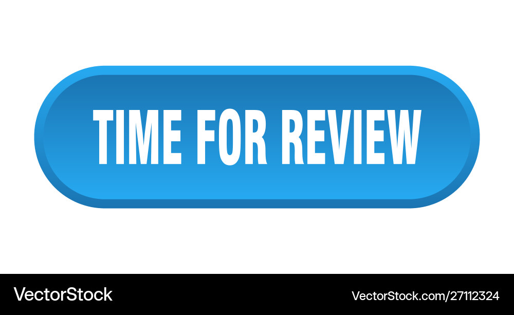 Time for review button rounded Vector Image