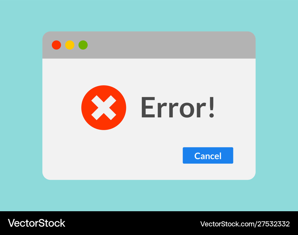 Error message computer window alert popup system Error message computer window alert popup system vector image