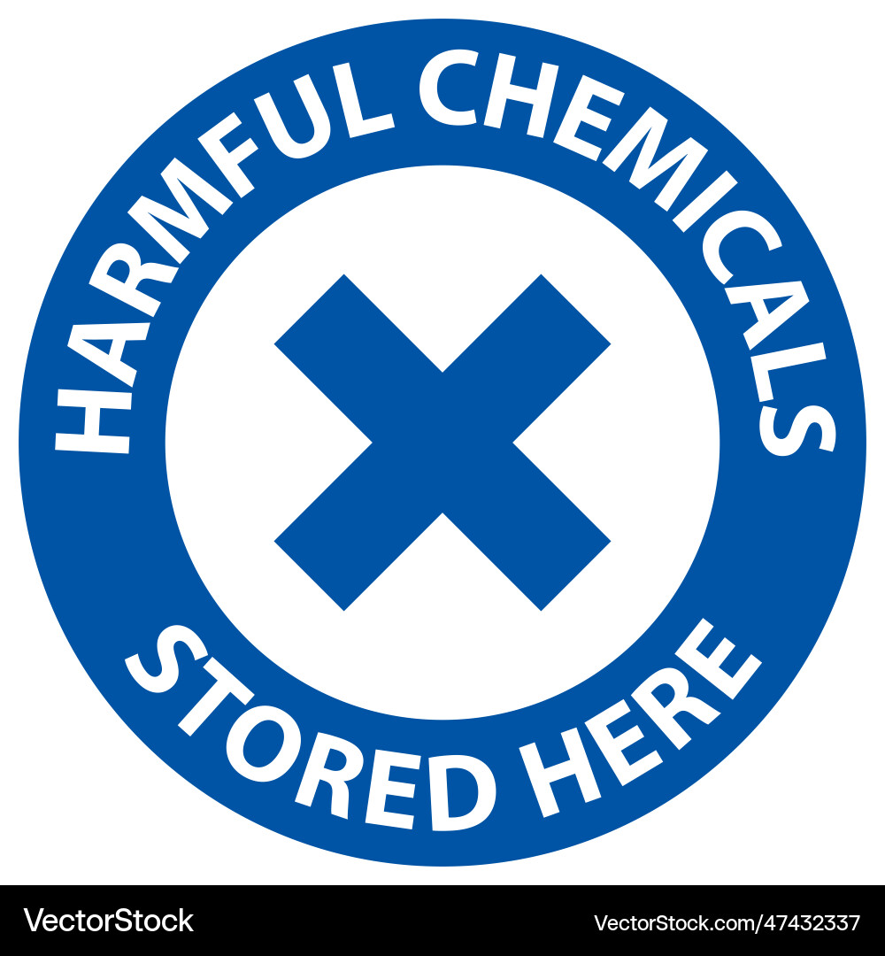 Notice harmful chemicals stored here sign – Royalty-Free Vector |  VectorStock, image size:1000x1080