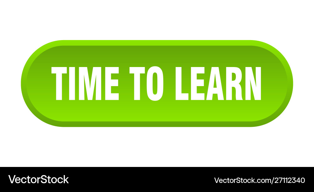 Time to learn button rounded green vector image