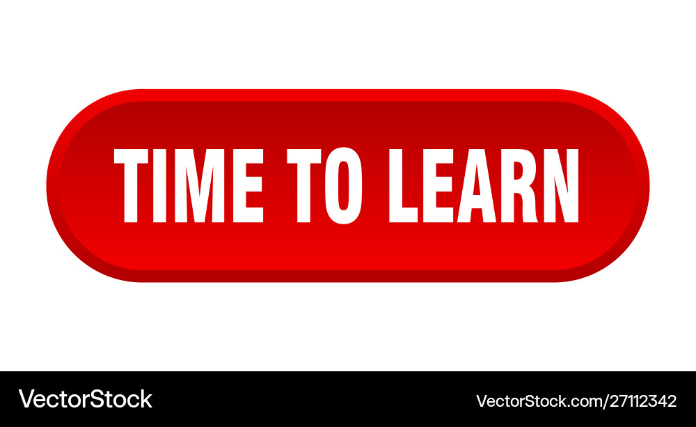 Time to learn button rounded red vector image
