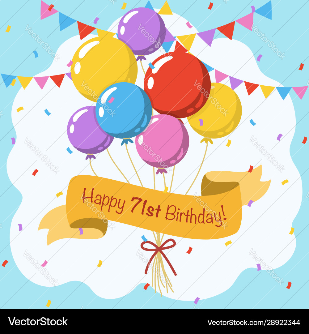 Happy 71st birthday colorful greeting card Happy 71st birthday colorful greeting card vector image