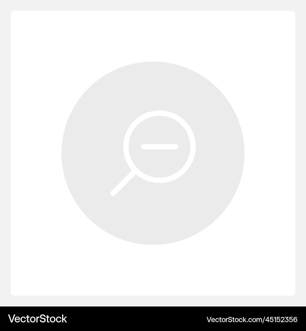 Inactive zoom out button ui element template Inactive zoom out button ui element template vector image