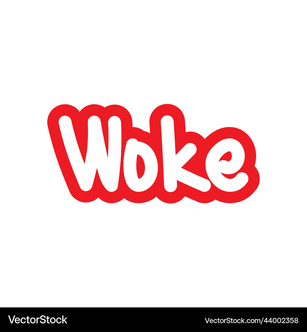 Woke gen z slang word sticker Woke gen z slang word sticker vector image