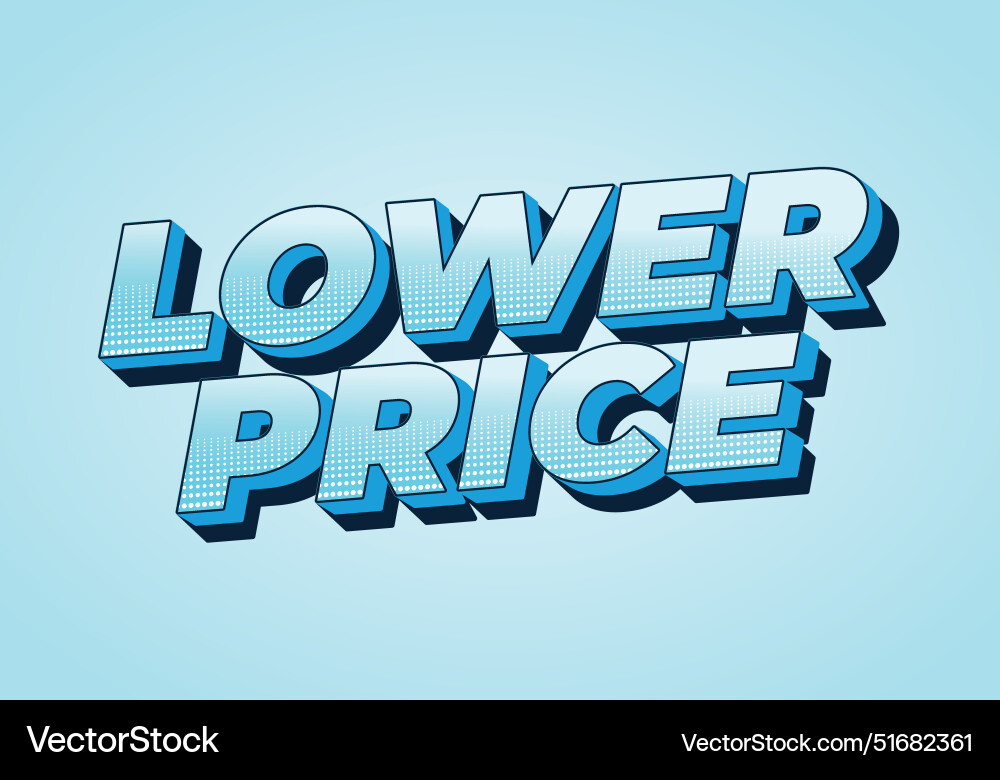Lower price text effect in 3d look with good Lower price text effect in 3d look with good vector image