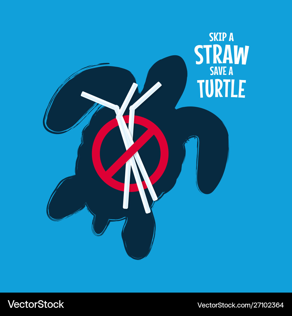 Skip a straw save turtle stop ocean pollution Skip a straw save turtle stop ocean pollution vector image