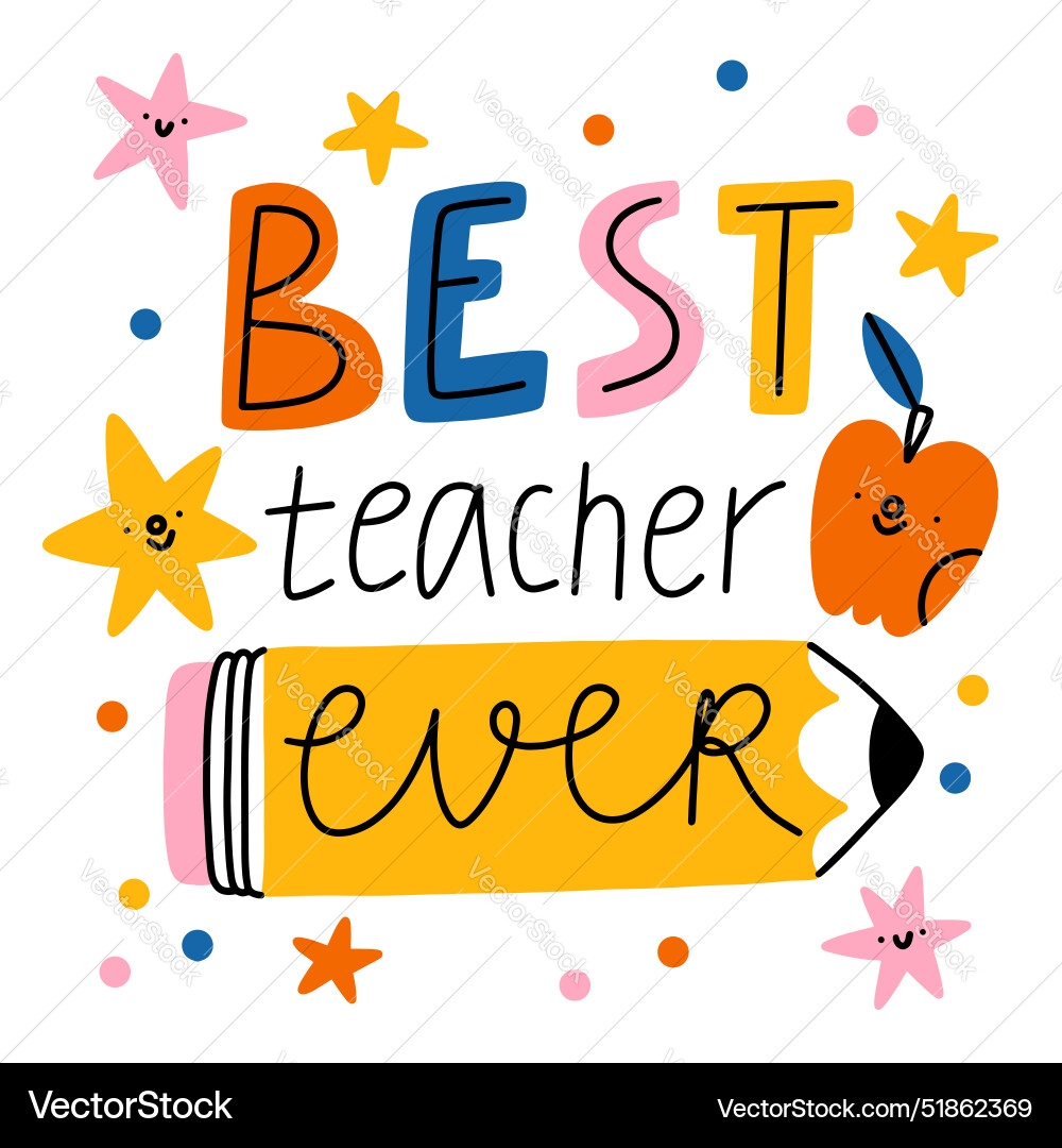 Best Teacher Ever Best Teacher Ever