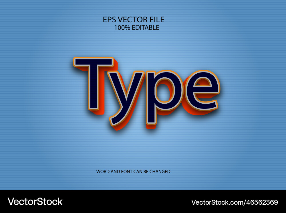 Type 3d editable text style effect vector image
