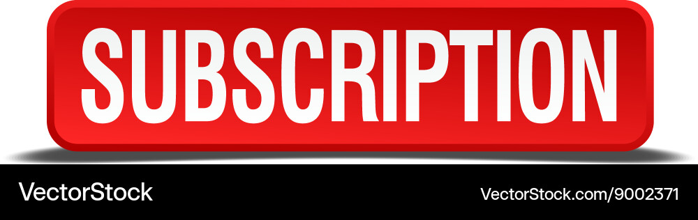 Subscription red 3d square button isolated Vector Image