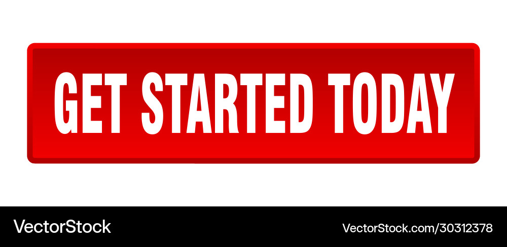 Get started today button square vector image